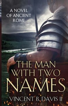 portada The man With two Names: A Novel of Ancient Rome: Volume 1 (The Sertorius Scrolls) (in English)