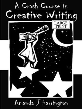 portada A Crash Course in Creative Writing Large Print (en Inglés)
