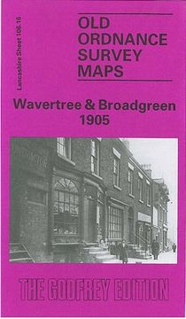 portada Wavertree and Broadgreen 1905: Lancashire Sheet 106. 16 (Old O. Sh Maps of Lancashire) (en Inglés)