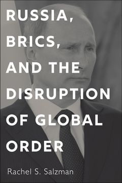 portada Russia, BRICS, and the Disruption of Global Order (in English)