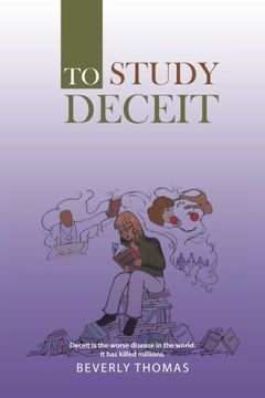 portada To Study Deceit: Deceit Is the Worse Disease in the World. It Has Killed Millions.