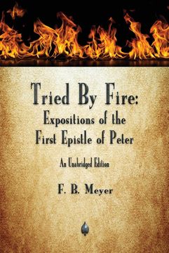 portada Tried by Fire: Expositions of the First Epistle of Peter 