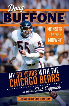 portada Doug Buffone: Monster of the Midway: My 50 Years with the Chicago Bears (en Inglés)