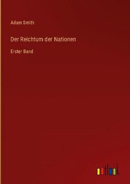 portada Der Reichtum der Nationen: Erster Band (en Alemán)