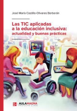 portada Ibd - las tic Aplicadas a la Educación Inclusiva: Actualidad y Buenas Prácticas (in Spanish)