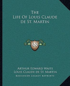 portada the life of louis claude de st. martin (in English)