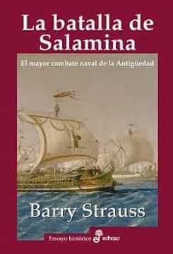 portada La Batalla de Salamina: El Mayor Combate de la Antiguedad