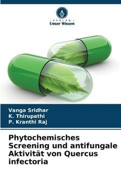 portada Phytochemisches Screening und antifungale Aktivität von Quercus infectoria (en Alemán)