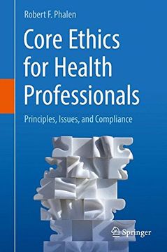 portada Core Ethics for Health Professionals: Principles, Issues, and Compliance (en Inglés)