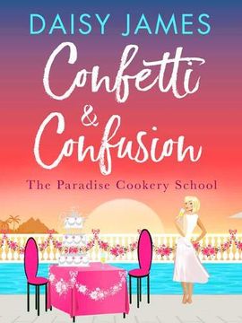 portada Confetti & Confusion (The Paradise Cookery School) (en Inglés)