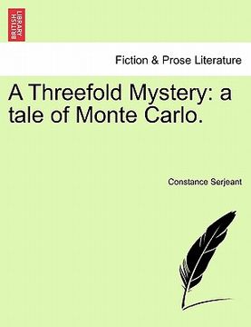 portada a threefold mystery: a tale of monte carlo. (en Inglés)