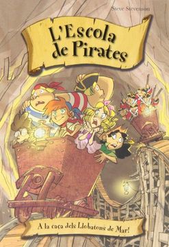portada A La Caça Dels Petits Llops (La escuela de piratas) (en Catalá)