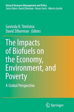 portada The Impacts of Biofuels on the Economy, Environment, and Poverty: A Global Perspective (en Inglés)