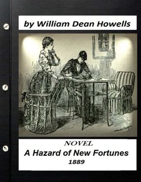 portada A Hazard of New Fortunes (1889) a novel by William Dean Howells (World's Classic