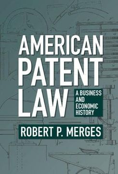 portada American Patent Law: A Business and Economic History (en Inglés)