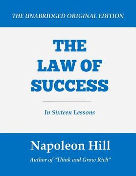 portada The Law of Success: In Sixteen Lessons (Large Print Edition) (in English)