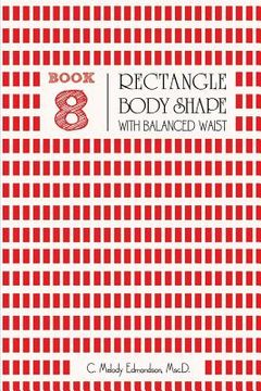 portada Book 8 - Rectangle Body Shape with a Balanced Waistplacement (en Inglés)