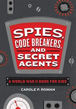 portada Spies, Code Breakers, and Secret Agents: A World war ii Book for Kids 