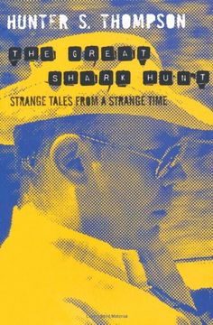 portada The Great Shark Hunt: Strange Tales From a Strange Time (Gonzo Papers vol 1) (in English)
