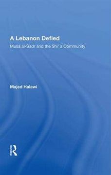 portada A Lebanon Defied: Musa Al-Sadr and the Shi’A Community (en Inglés)