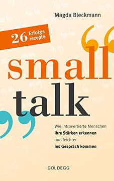 portada Smalltalk: Wie Introvertierte Menschen Ihre Stärken Erkennen und Leichter ins Gespräch Kommen (en Alemán)