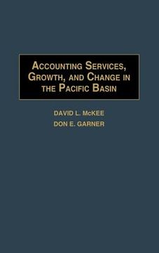 portada accounting services, growth, and change in the pacific basin (en Inglés)