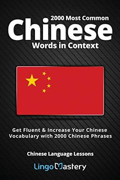 portada 2000 Most Common Chinese Words in Context: Get Fluent & Increase Your Chinese Vocabulary With 2000 Chinese Phrases (Chinese Language Lessons) 