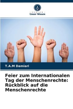 portada Feier zum Internationalen Tag der Menschenrechte: Rückblick auf die Menschenrechte (in German)
