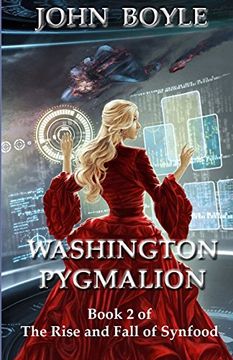 portada Washington Pygmalion (The Rise and Fall of Synfood) (Volume 2) (en Inglés)
