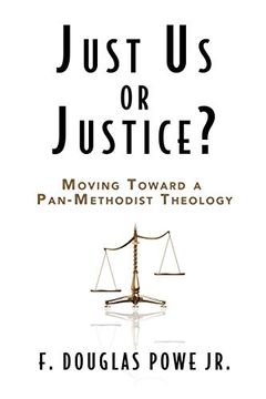 portada Just us or Justice? Moving Toward a Pan-Methodist Theology (en Inglés)