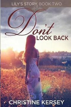 portada Don't Look Back: (Lily's Story, Book 2) (en Inglés)