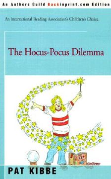 portada the hocus-pocus dilemma (en Inglés)