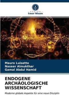 portada Endogene Archäologische Wissenschaft (in German)