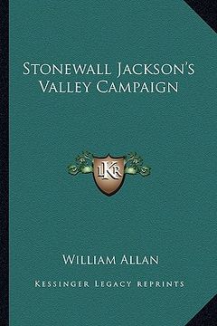 portada stonewall jackson's valley campaign (en Inglés)