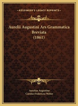 portada Aurelii Augustini Ars Grammatica Breviata (1861) (en Latin)
