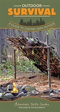 portada Outdoor Survival: A Guide to Staying Safe Outside (Adventure Skills Guides) (en Inglés)