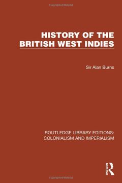 portada History of the British West Indies (Routledge Library Editions: Colonialism and Imperialism) (en Inglés)