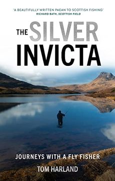portada The Silver Invicta: Journeys with a Fly Fisher