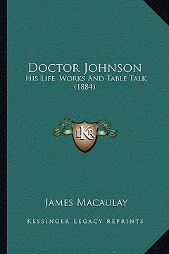 portada doctor johnson: his life, works and table talk (1884) (en Inglés)