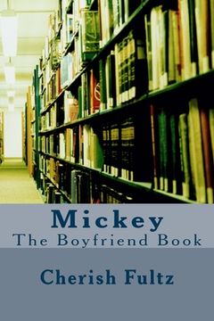 portada Mickey: The Boyfriend Book (en Inglés)