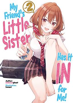 portada My Friend'S Little Sister has it in for me! Volume 2 (my Friend'S Little Sister has it in for me! (Light Novel)) 