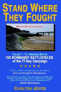portada stand where they fought: 150 battlefields of the 77-day normandy campaign (en Inglés)
