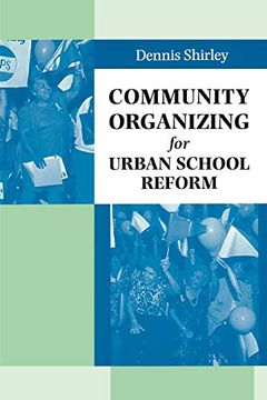 portada Community Organizing for Urban School Reform (en Inglés)