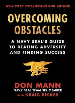 portada Overcoming Obstacles: A Navy Seal's Guide to Beating Adversity and Finding Success (en Inglés)