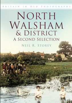 portada North Walsham & District: A Second Selection (Britain in old Photographs)