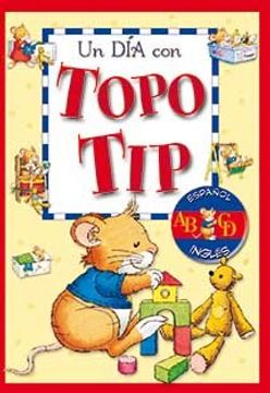 Libro un dia con topo tip.(español-ingles).cartone De - Buscalibre