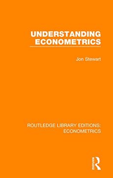 portada Understanding Econometrics (Routledge Library Editions: Econometrics) (en Inglés)