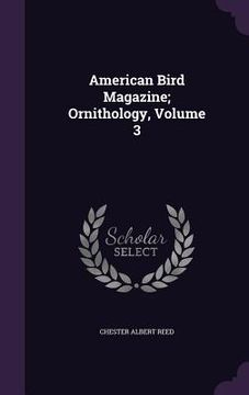 portada American Bird Magazine; Ornithology, Volume 3 (en Inglés)
