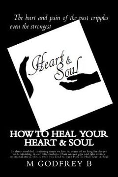 portada how to heal your heart & soul (en Inglés)