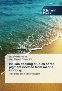 portada Insilico Docking Studies of Red Pigment Isolated from Marine Vibrio Sp